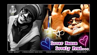 கானா அச்சு லவ்வ்ரும் நானும் லவ்லி Gana Achu Lovarum naanum lovely friend Love song Achu Media [upl. by Assetnoc]