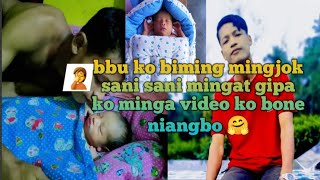 babu ko biming mingjok sani sani mingat gipa ko chinga minga video ko nibo 🤗🥰🙏 [upl. by Otrebogad894]