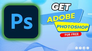 How to get Adobe Photoshop for FREE 2024 [upl. by Yerfoeg]