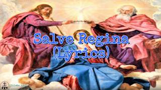 Salve Regina Lyrics [upl. by Selassie]