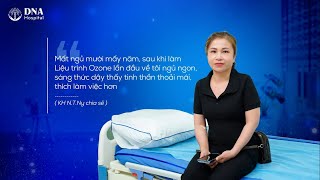 Bệnh Viện Quốc Tế DNA⎥ Hết mất ngủ không phải uống thuốc mỗi ngày sau khi thực hiện liệu pháp Ozone [upl. by Guthrie]