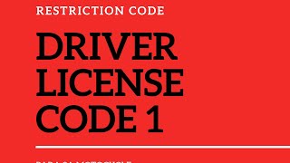 DRIVER LICENSE RESTRICTION CODE 1DRIVER LICENSE FOR MOTORCYCLE [upl. by Brazee]