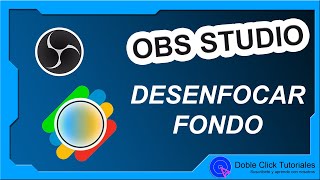 🌁 Cómo desenfocar fondo en OBS Studio  Efecto Blur Plugin OBS Studio [upl. by Noakes]