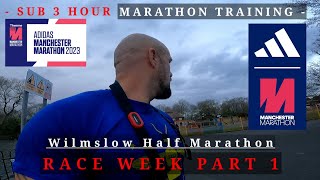 Wilmslow Half Marathon Race Week  Part 1  Sub 3 Hour Manchester Marathon Training [upl. by Atram771]