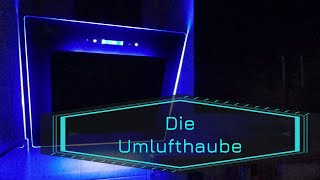 Die Umlufthaube [upl. by Rebecka]