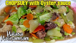 CHOPSUEY WITH OYSTER SAUCE  amp CHICKEN LIVER PANALO ANG LASA [upl. by Suirauqram]