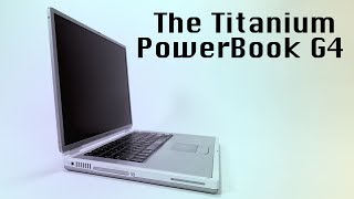 The Titanium PowerBook G4 [upl. by Doehne]