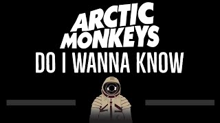 Arctic Monkeys • Do I Wanna Know CC Upgraded Video 🎤 Karaoke Instrumental Lyrics [upl. by Dickerson]