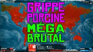 Plague Inc Evolved Gameplay 45 Grippe Porcine en méga brutal FR [upl. by Cymbre]