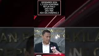 🔴DESEMBER 2024 17 JUTA HONORER KETUK PALU JADI ASNJIKA TMS HARAP ADA GELOMBANG 2 ‼️ ASNnews [upl. by Maury244]