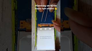 Samsung smB315e Display light 👍shree ganesh mobile repairing care center pohale👑 [upl. by Adolpho]