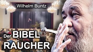 Der Bibelraucher Wilhelm Buntz [upl. by Anoj24]