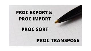 PROC IMPORT amp PROC EXPORT  PROC SORT  PROC TRANSPOSE [upl. by Nairehs312]