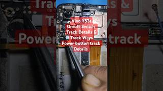 Vivo Y53s Power Key Not Working ampVivo y53s On Off Switch Details amp Vivo Y53S Power Key Track Detail [upl. by Berty]