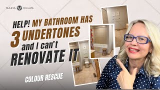 Help My bathroom has too many undertones and I cant renovate  Colour Rescue with Maria Killam [upl. by Nicolais]