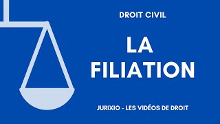 La filiation définition modes détablissement  Cours de droit de la famille [upl. by Lairea]