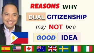 REASONS WHY DUAL CITIZENSHIP MAY NOT BE A GOOD IDEA [upl. by Spieler]