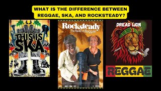 What Is The Difference Between Reggae Ska And Rocksteady [upl. by Handel]