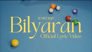 Eunice Rain  Bilyaran Official Lyric Video [upl. by Kobi8]