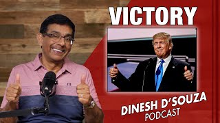 VICTORY Dinesh D’Souza Podcast Ep784 [upl. by Taran569]