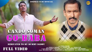 Cando Soman GoBaba New Santhali Full Video 2024  Stephan Tudu [upl. by Abramson]