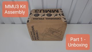 MMU3 Kit Assembly for the Prusa MK3S  Unboxing [upl. by Nanete]