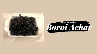 How to Make Boroi Achar [upl. by Iliak]