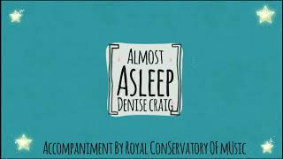 Almost Asleep sung by Denise Craig  RCM [upl. by Eirahs261]