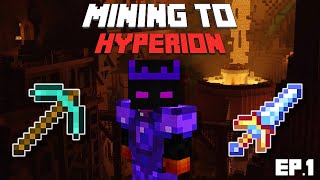 Mining to Hyperion  EP1 Hypixel Skyblock [upl. by Akiaki]