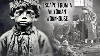 Escape from a Victorian Workhouse  True Story of a Boy on the Run [upl. by Zeb15]