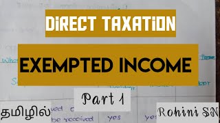 Exemption In Tamil  Direct Taxation  Agricultural Income  Part 1 [upl. by Arerrac737]