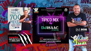 TIPICO MIX  DJ ISAAC 1ENYOUTUBE ESTRENOS2024 [upl. by Eadie865]