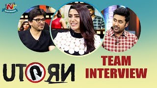 U turn Movie Team Exclusive Interview  Samantha  UTURN  Aadhi Pinisetty  NTV Entertainment [upl. by Glaser539]