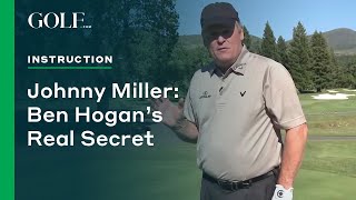 Johnny Miller Ben Hogans Real Secret [upl. by Stelle]