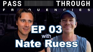 PassThrough Frequencies EP03  Guest Nate Ruess Fun  The Format [upl. by Alver]