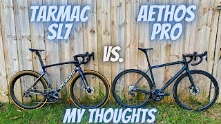 SPECIALIZED TARMAC SL7 PRO vs AETHOS PRO WHICH ONE IS RIGHT FOR YOU MY THOUGHTS [upl. by Marchall]