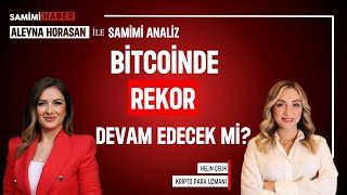 Bitcoinde Rekor Devam Edecek Mi I Kripto Para Uzmanı Helin Çelik [upl. by Emmalee349]