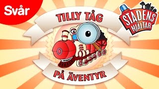 På Äventyr med Tilly Tåg  Svår [upl. by Radack]