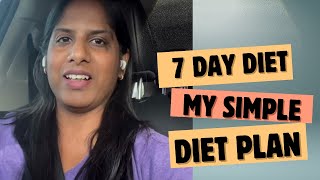 Simple diet to lose weight  My 7 day diet  Tamil Weight Loss tips [upl. by Ayerdna]