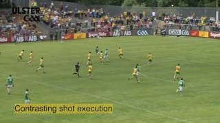 Ulster Championship 2016 Donegal v Fermanagh  Contrasting Shot Execution [upl. by Wallis263]