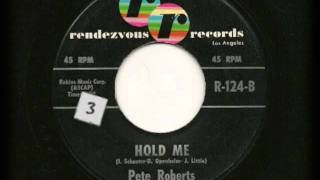 Pete Roberts  Hold Me 1960 [upl. by Aicened]