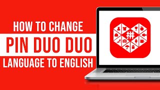 How To Change Pinduoduo App Language To English Tutorial [upl. by Ernald]