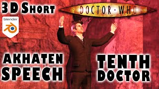 David Tennant Rings of AkhaTEN Speech  Doctor Who 3D Animated Short Tenth Doctor What if [upl. by Cleland]