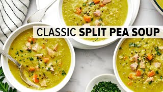 SPLIT PEA SOUP  the classic recipe you know and love [upl. by Ayaladnot]