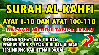 SURAH AL KAHFI 110 DAN 100110 [upl. by Ornstead]