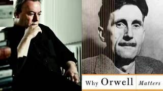 Christopher Hitchens  Why Orwell Matters [upl. by Irpak]