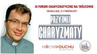 Przyjmij charyzmaty  o Remigiusz Recław SJ 45 [upl. by Dimitry]