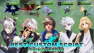 TOP 10 BEST CUSTOM SCRIPT SKIN DYRROTH FULL EFFECT  NO PASSWORD [upl. by Orian]