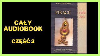 Piraci Magia i przygoda  Celia Rees  Audiobook  Cały Audiobook Książki online Subskrybuj [upl. by Aymik573]