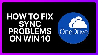 How To Fix OneDrive Sync Problems On Windows 10 Tutorial [upl. by Nelhsa]